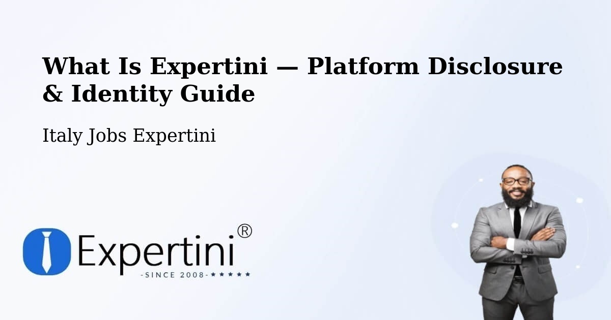 What Is Expertini — Platform Disclosure & Identity Guide – Pitelli